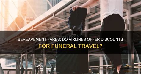 are there discount flights for funerals